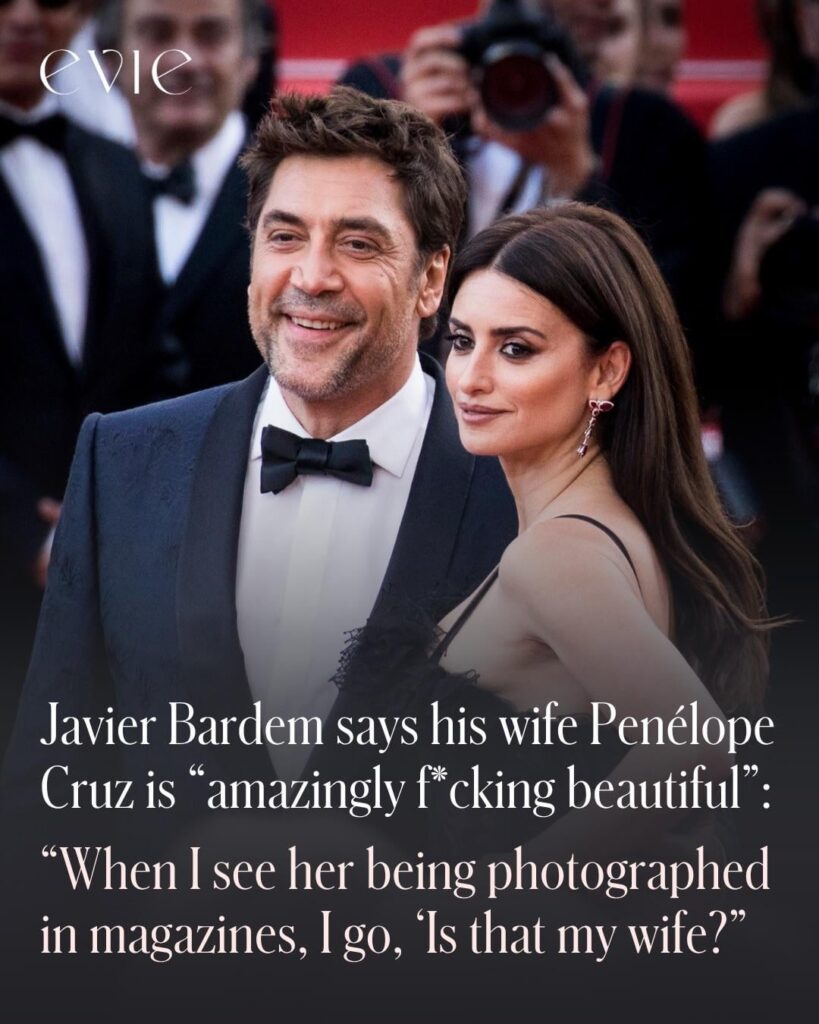 Javier Bardem talks about his wife, Penélope Cruz: “When I see her being photographed in magazines, I go: ‘Is that my wife?’”