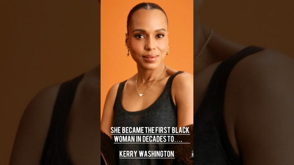 Kerry Washington: The Woman Who Refused to Be Typecast… and Took Control of Hollywood. #kerry #short