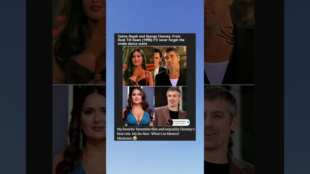 Salma Hayek and George Clooney in From Dusk Till Dawn—that unforgettable snake dance scene still liv