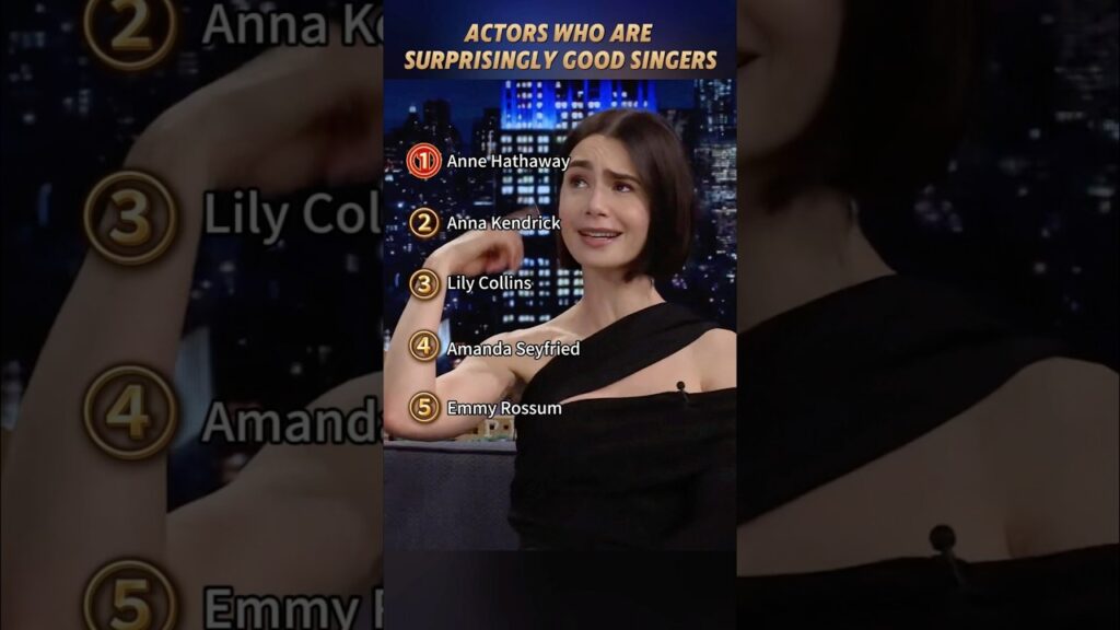 Actors who are surprisingly good singers #actors #LilyCollins #EmmyRossum  #annakendrick