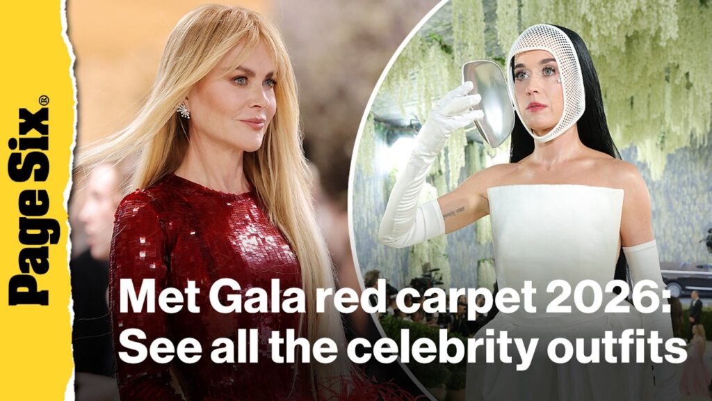 Met Gala red carpet 2026: Katy Perry, Emma Chamberlain, Naomi Osaka and more