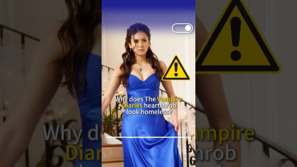 Why does The Vampire Diaries heartthrob look homeless?#celebrity #ninadobrev #thevampirediaries