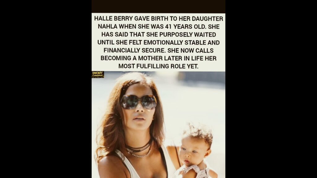 Halle Berry Waited Until 41 for Motherhood – "Emotionally Grounded & Financially Secure" 👑👶