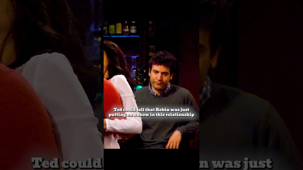 Ted could tell that Robin was just putting on a show in this relationship#tedandrobin #funny