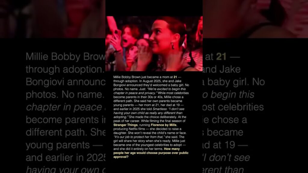 Why Millie Bobby Brown Chose Adoption At 21 ❤️