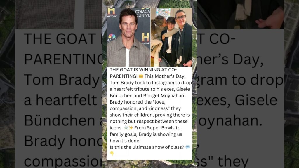 🏈 TOM BRADY’S ULTIMATE CO-PARENTING FLEX! 💐