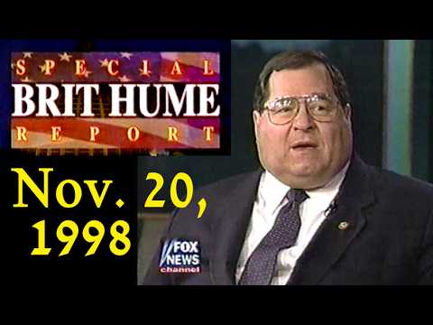 FOX NEWS – Special Report – Nov. 20, 1998 FOX NEWS - Special Report - Nov. 20, 1998