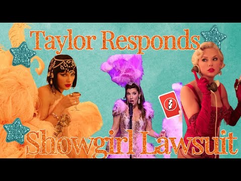 Taylor Swift Responds to Showgirl Lawsuit Taylor Swift Responds to Showgirl Lawsuit