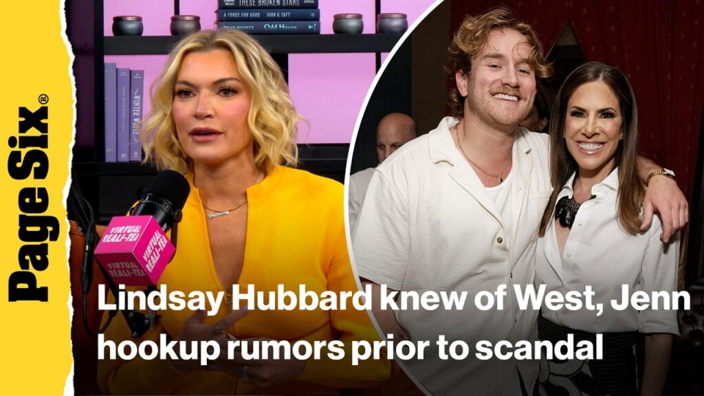 Lindsay Hubbard fully believes West Wilson, Jennifer Fessler hookup rumors | Virtual Reali-Tea