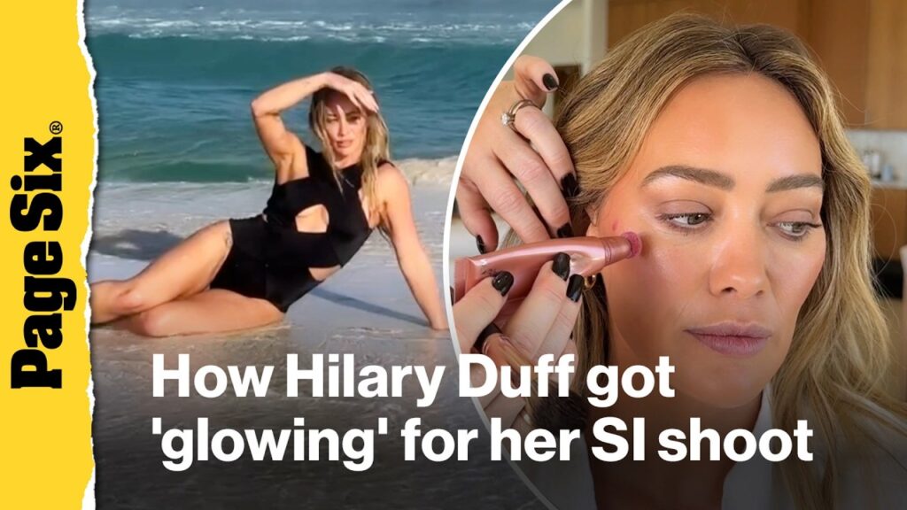 How Hilary Duff got 'glowing' for her Sports Illustrated Swimsuit shoot