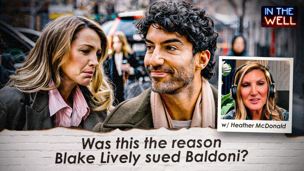 Did Blake Lively's "Workplace Crush" on Justin Baldoni LEAD to Lawsuit, with Heather McDonald