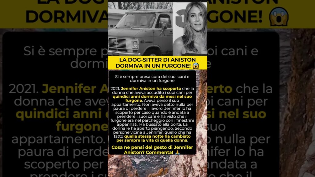 Jennifer Aniston aiuta dog sitter senzatetto
