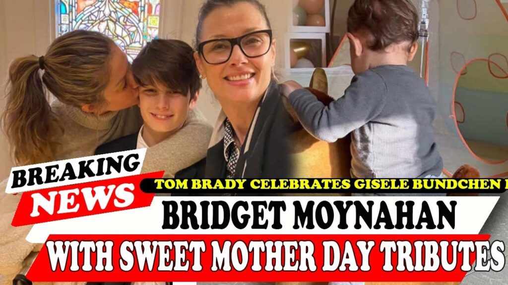 Tom Brady Celebrates Gisele Bundchen Bridget Moynahan With Sweet Mother Day Tributes Tom Brady Celebrates Gisele Bundchen Bridget Moynahan With Sweet Mother Day Tributes