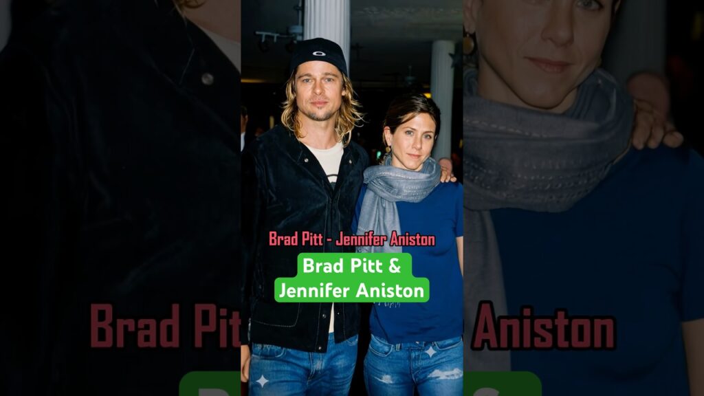 Brad Pitt and Jennifer Aniston: Their Love Over Years