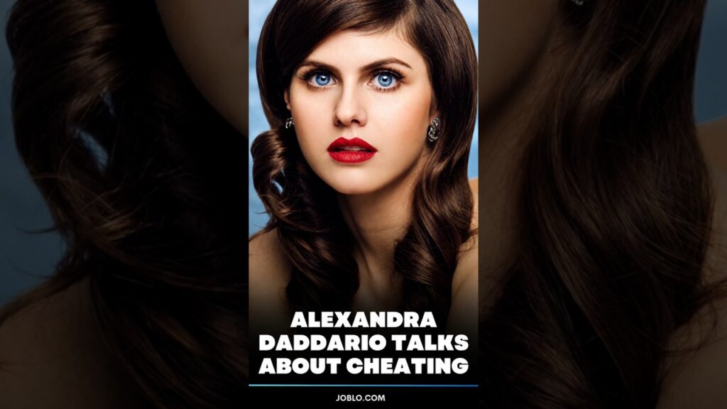 Alexandra Daddario Talks About Cheating Alexandra Daddario Talks About Cheating