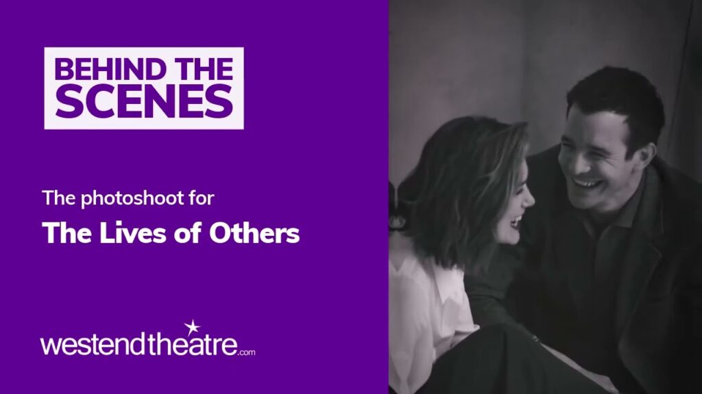 The Lives of Others – Behind the scenes of the West End photoshoot The Lives of Others - Behind the scenes of the West End photoshoot