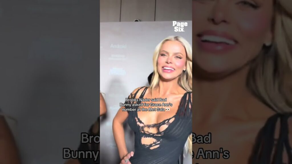 Brooks Nader said Bad Bunny asked for sister Grace Ann Nader’s phone number at the Met Gala #shorts Brooks Nader said Bad Bunny asked for sister Grace Ann Nader's phone number at the Met Gala #shorts