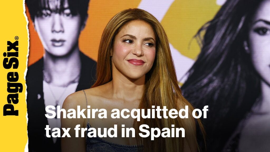 Shakira acquitted of tax fraud in Spain Shakira acquitted of tax fraud in Spain