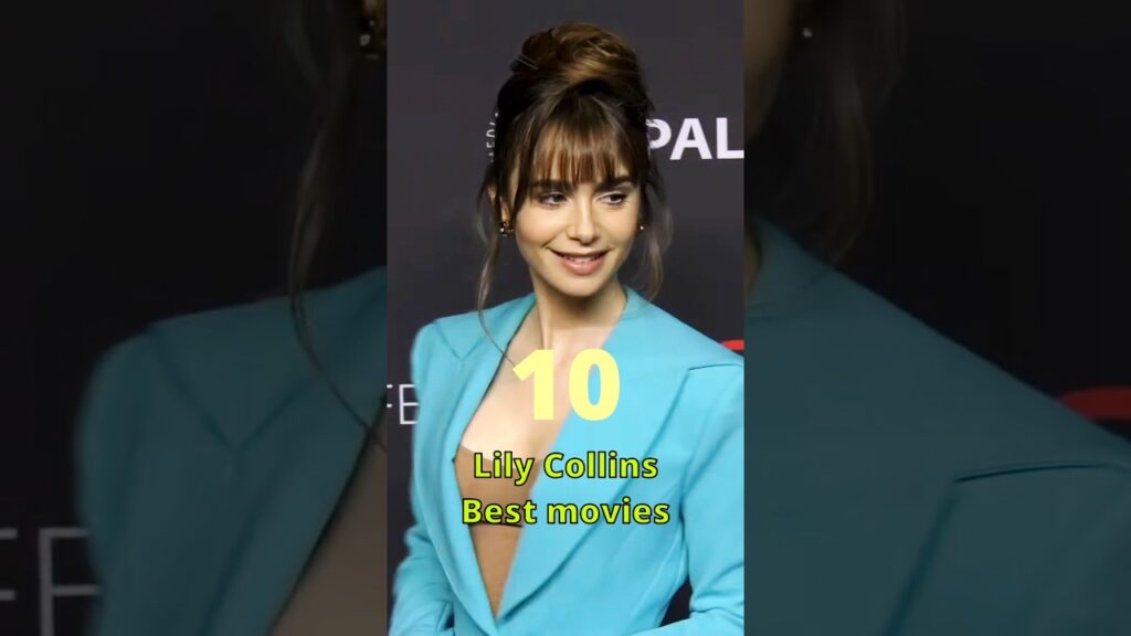 Top10 Lily Collins Movies