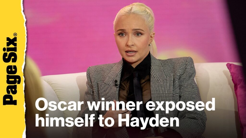 Hayden Panettiere says Oscar winner exposed himself to her at Hollywood party