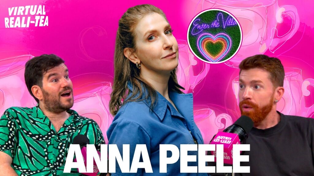 Enter the Villa author Anna Peele unpacks Love Island tell-all, favorite Islanders|Virtual Reali-Tea