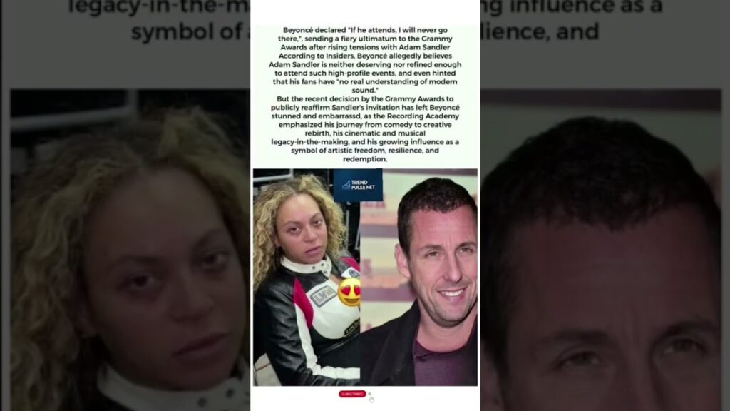 BEYONCÉ ISSUES GRAMMY ULTIMATUM OVER ADAM SANDLER INVITE! (Drama Exploded) BEYONCÉ ISSUES GRAMMY ULTIMATUM OVER ADAM SANDLER INVITE! (Drama Exploded)