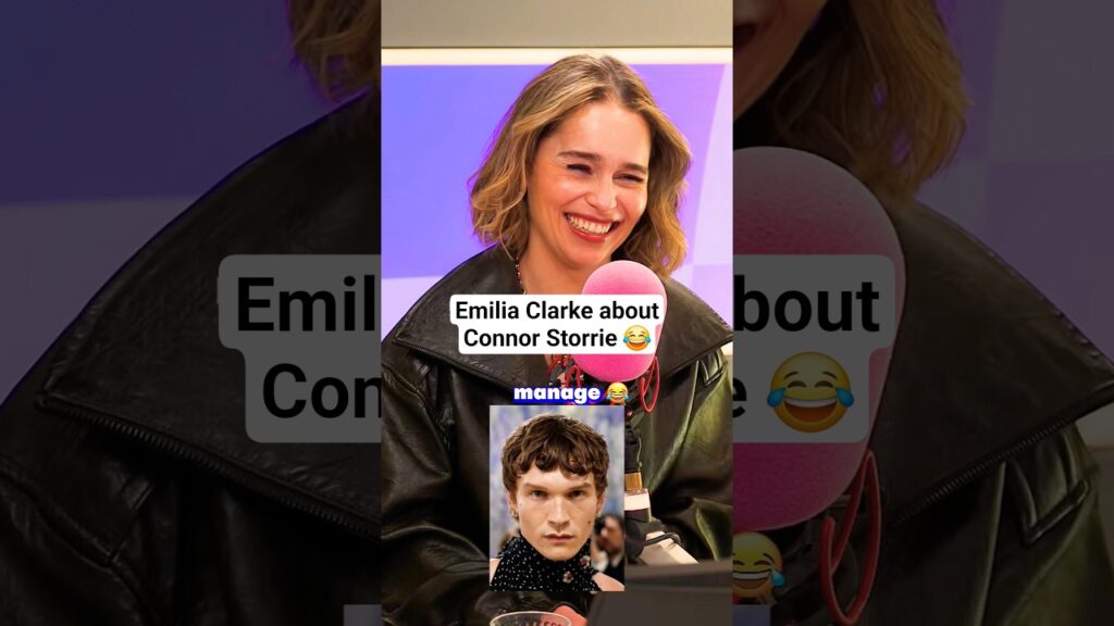 Emilia Clarke’s Hilarious Confession About Connor Storrie! 😂 #connorstorrie #emiliaclarke Emilia Clarke's Hilarious Confession About Connor Storrie! 😂 #connorstorrie #emiliaclarke