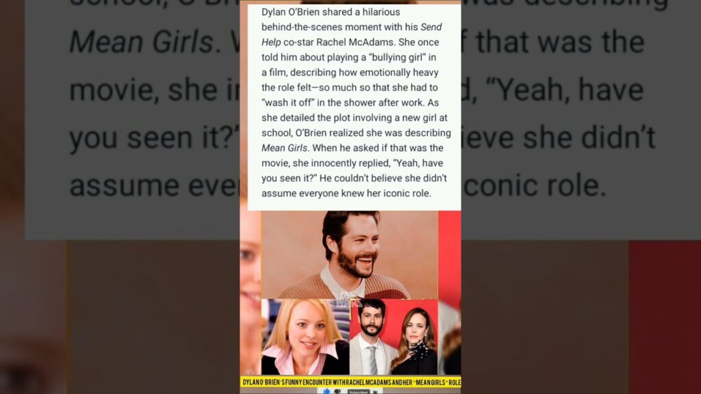 Dylan O’Brien’s Funny Encounter with Rachel McAdams and Her “Mean Girls” Role.