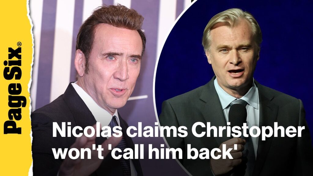Nicolas Cage claims Christopher Nolan won't 'call him back' after he turned down movie