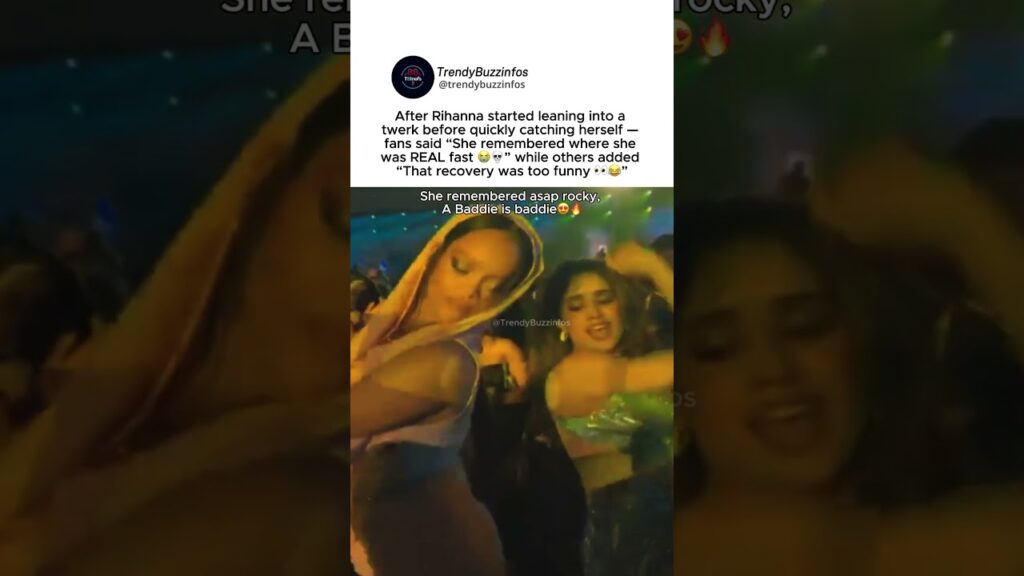 Rihanna “starting to lean into a twerk before quickly catching herself” goes viral #rihanna
