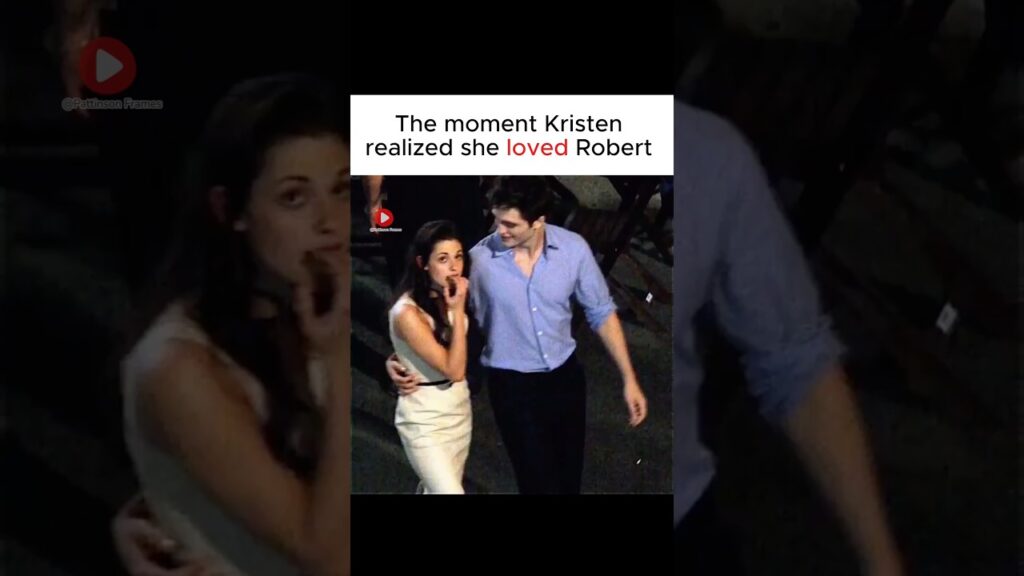 The moment Kristen realized she loved Robert #robertpattinson #kristenstewart