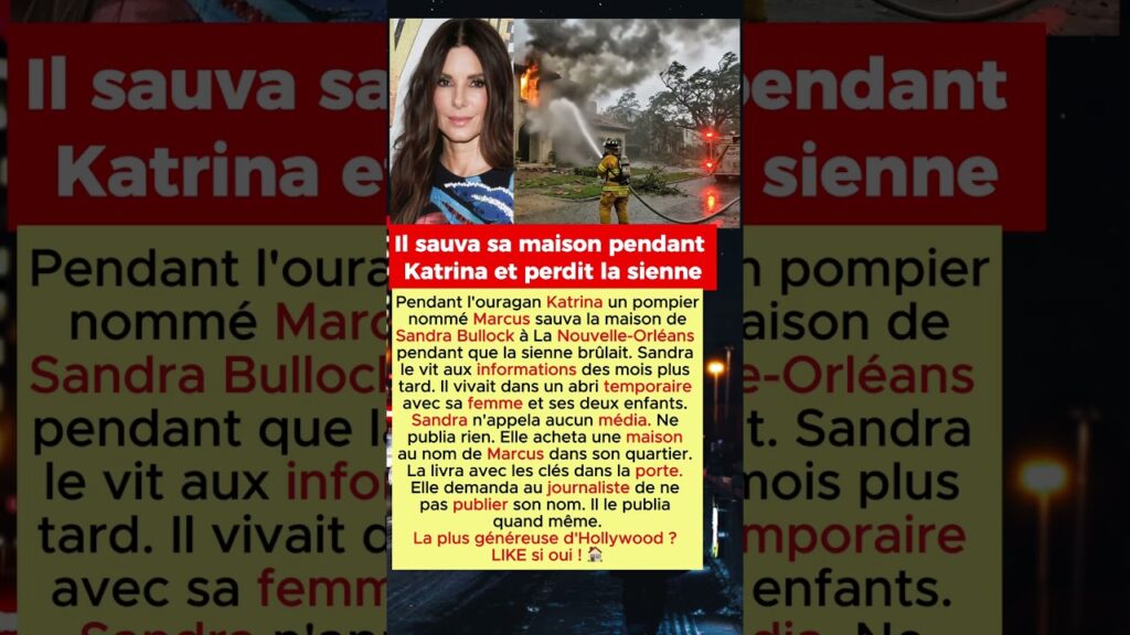 Sandra Bullock Acheta une Maison au Pompier qui Sauva la Sienne