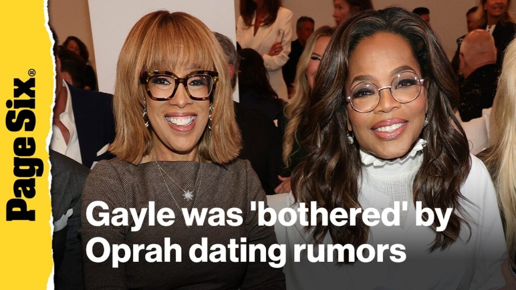 Gayle King was 'really bothered' by Oprah Winfrey dating rumors