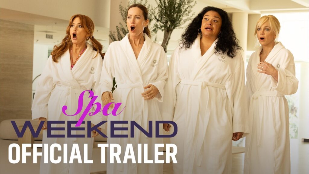 SPA WEEKEND | Official Trailer | Only In Theaters August 21 SPA WEEKEND | Official Trailer | Only In Theaters August 21
