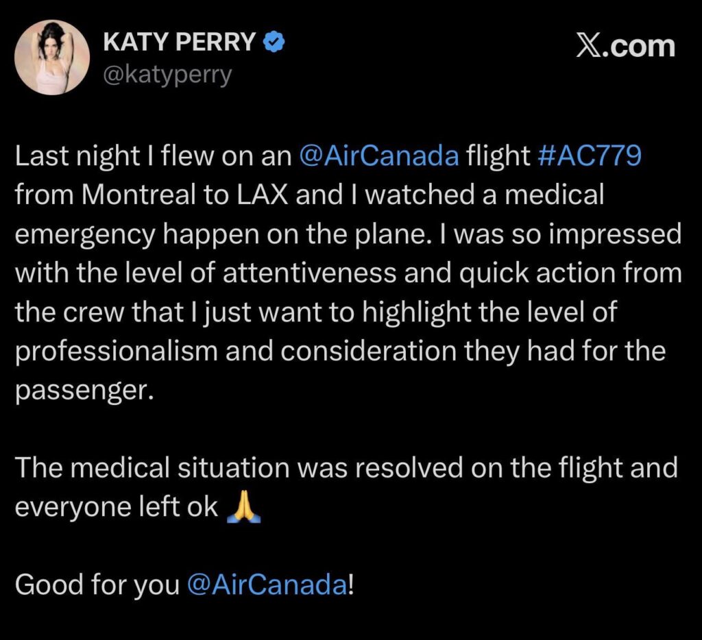 Katy Perry gives Air Canada crew on Montreal to LAX flight a shout out for their “attentiveness and quick action” to a medical emergency on the flight