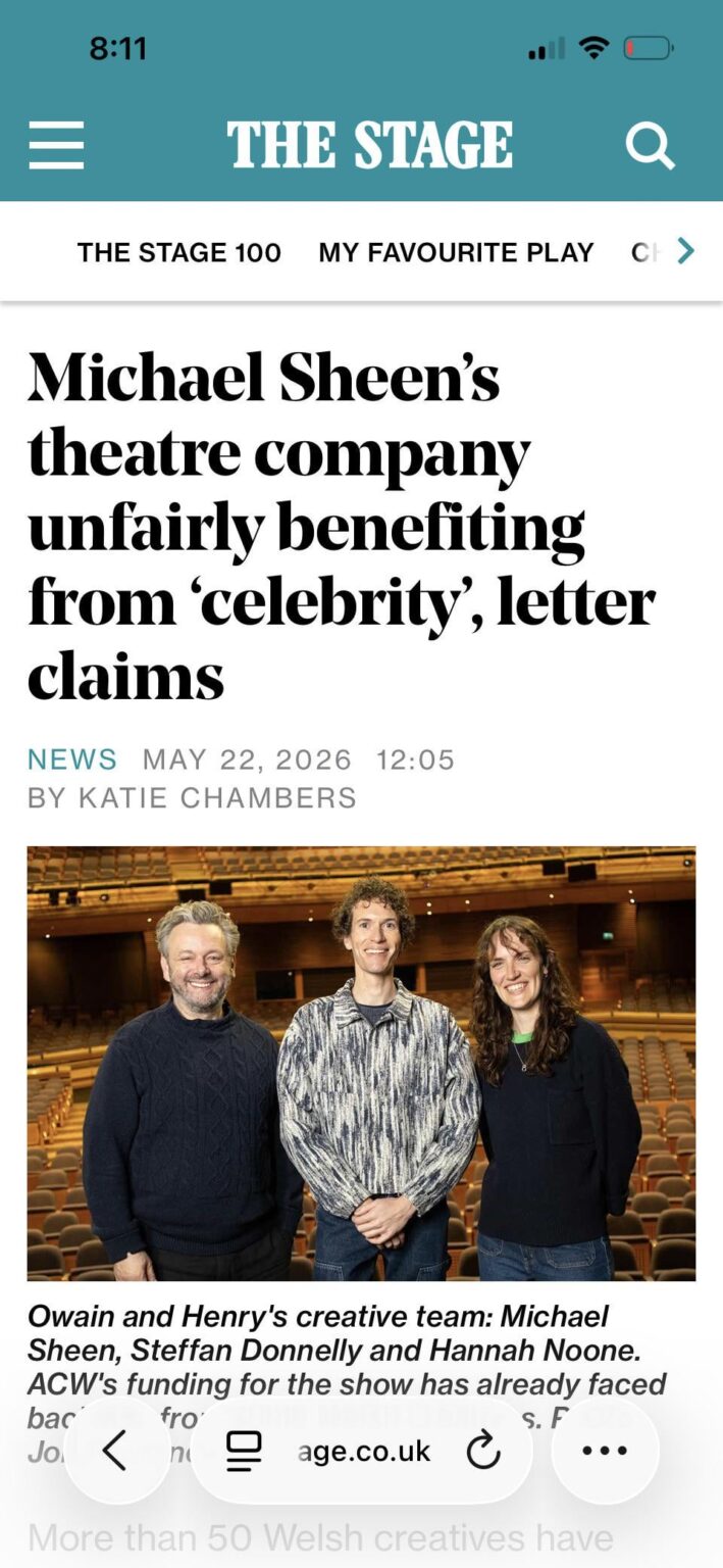 50 Welsh theatre creatives have signed a letter criticizing Arts Council Wales for awarding 200k pounds to Michael Sheen’s new play despite the fact it didn’t meet the criteria for the fund.