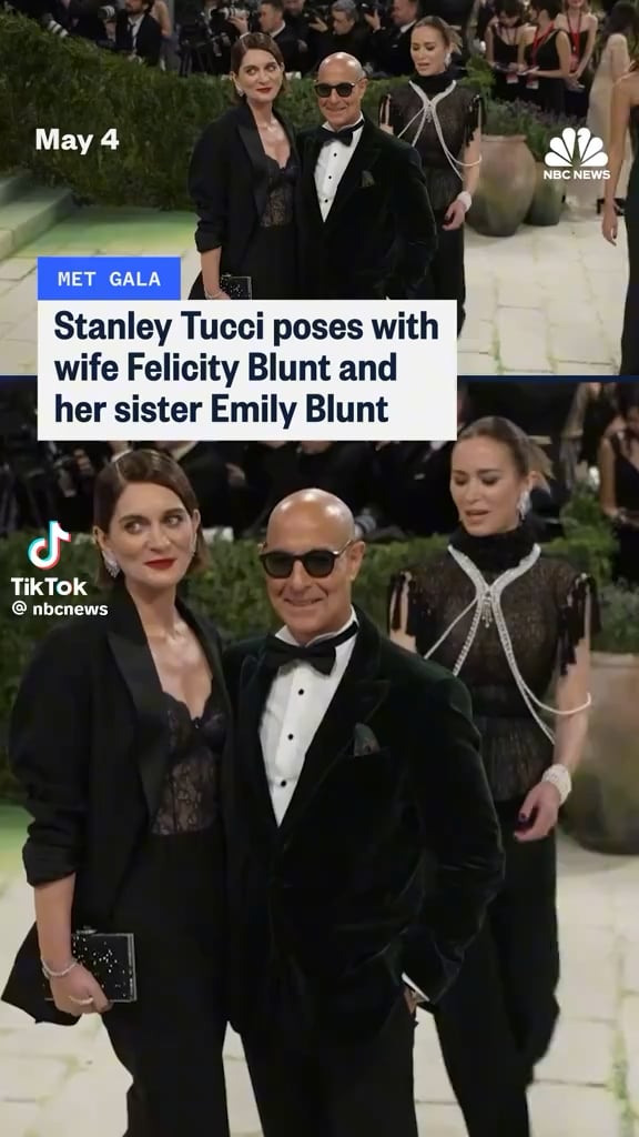 Stanley Tucci arrives at the Met Gala with wife Felicity Blunt, and her sister Emily Blunt (May 4, 2026)