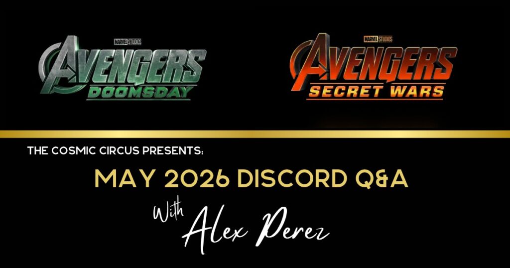 Alex Perez May 2026 Q&A: ‘Avengers: Doomsday’ & ‘Secret Wars’ Alex Perez May 2026 Q&A - Avengers: Doomsday and Avengers Secret Wars