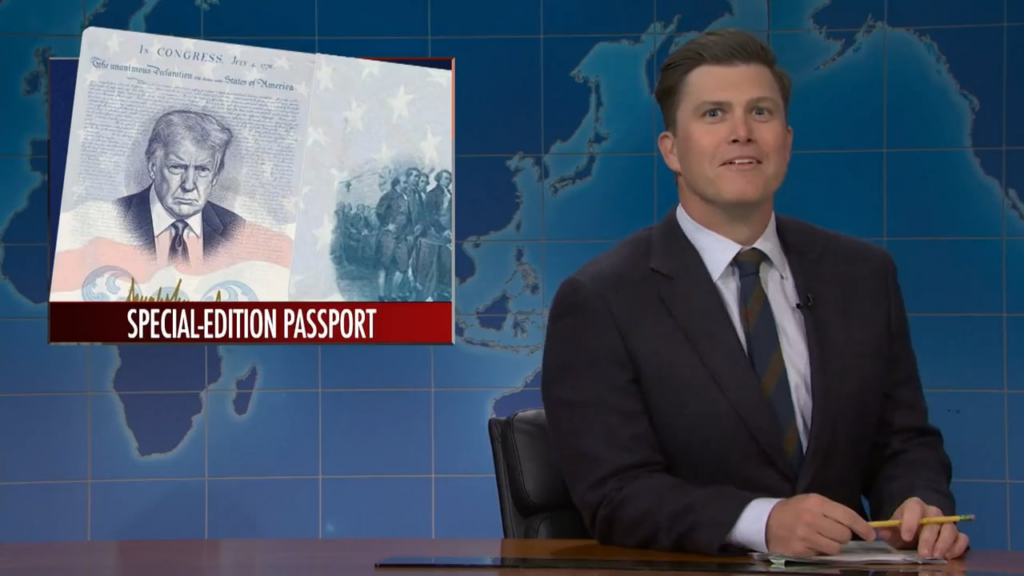 Colin Jost: "The US State Department is introducing a special edition of passport that features an image of Donald Trump...so you'll always carry a reminder of why you fled the country. Also I love that the picture of Trump is burning a hole in the Declaration of Independence"