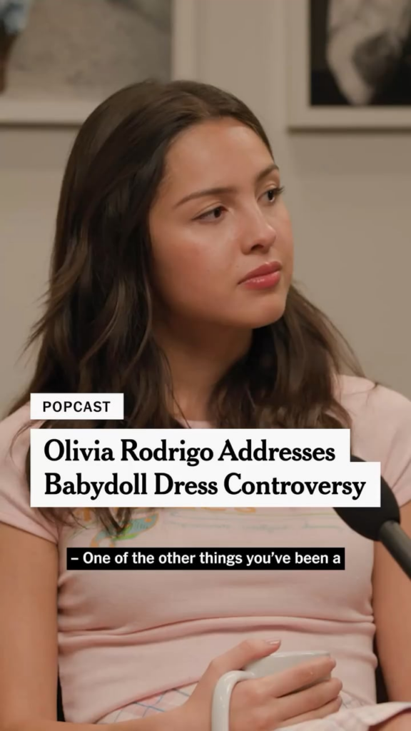 Olivia Rodrigo on babydoll dress backlash: “I've been on stage in a sparkly bra & little shorts — which is my right… That wasn't inappropriate, but me fully covered up in a dress that people deem to be childlike was inappropriate… It just shows how we just really normalize pedophilia in our culture”