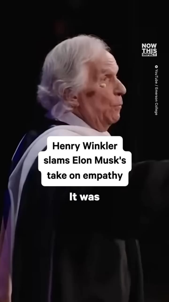 Henry Winkler slams Elon Musk's take on empathy: “You can live a life. You can accomplish. You can accumulate a lot of stuff. You can fill your house and then fill your garage and fill your basement. But you cannot live a rich life if you don’t have empathy.”
