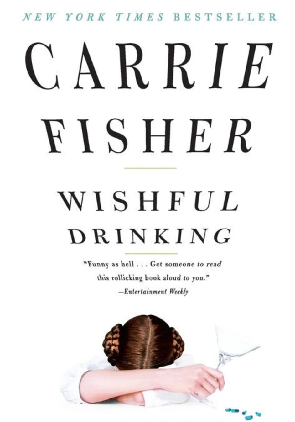Cover of "Wishful Drinking" by Carrie Fisher, featuring a woman with braided hair resting her head on a table with a martini glass