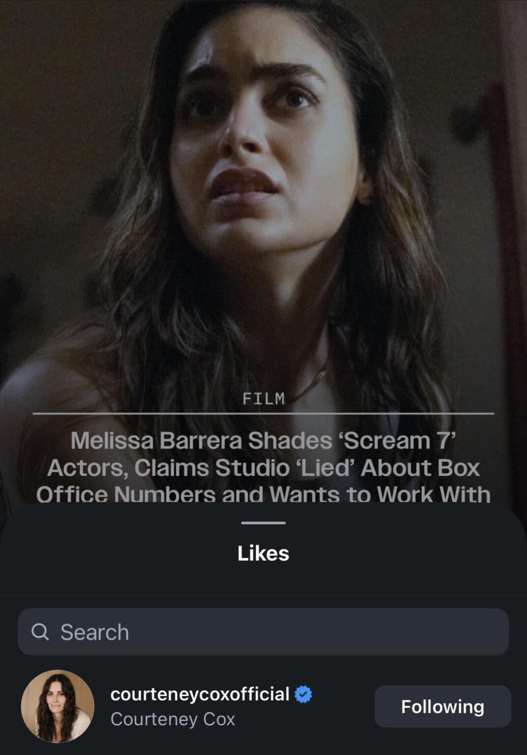 Courtney Cox likes Variety post quoting Melissa Barrera saying she thinks Paramount lied about Scream 7 box office numbers and that she wants to work with anyone “Pro Palestine”