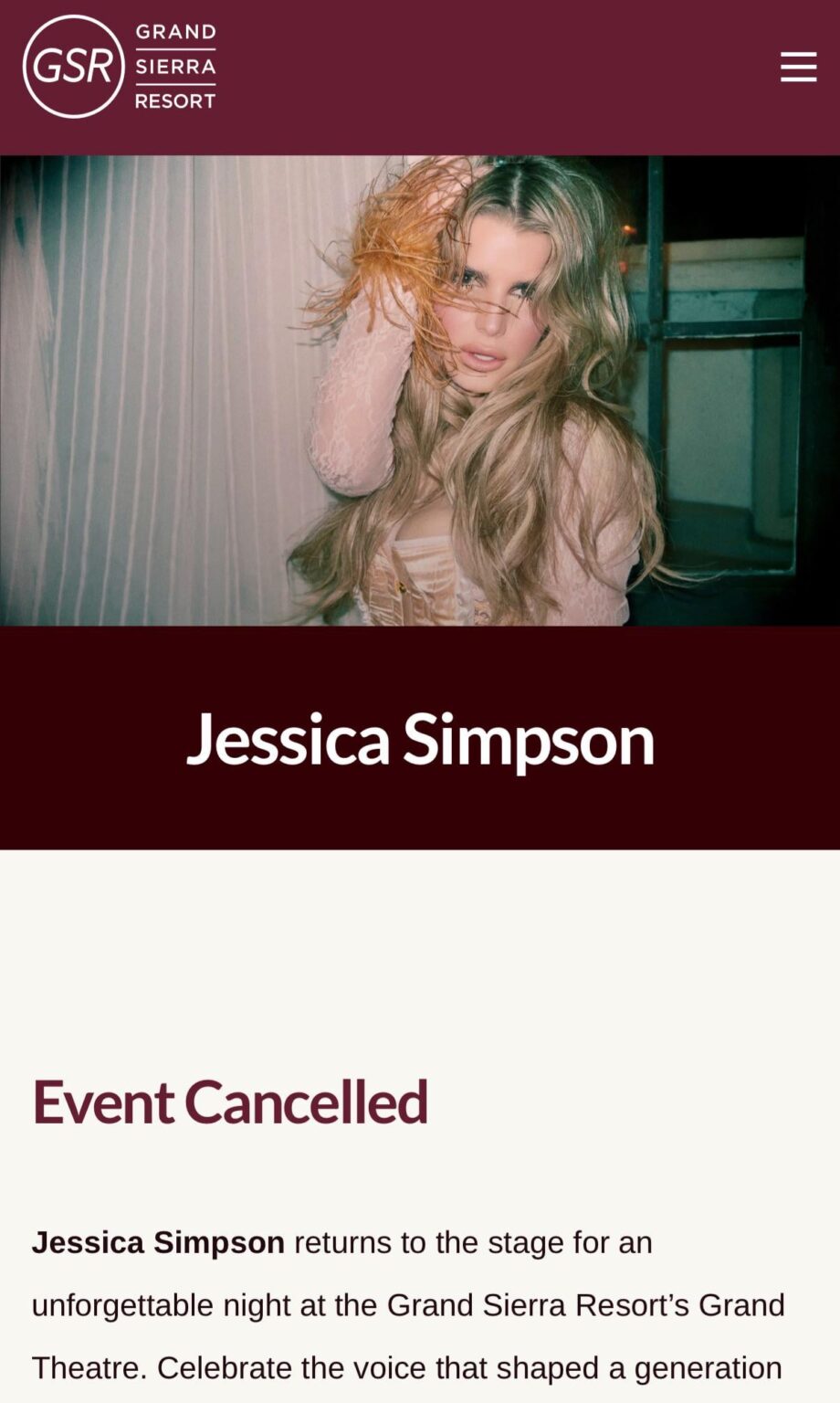 Jessica Simpson has cancelled her concert at the Grand Sierra Resort in Reno, NV