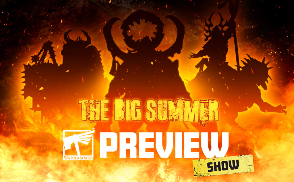 The Big Summer Preview – See all the reveals here - Warhammer Community