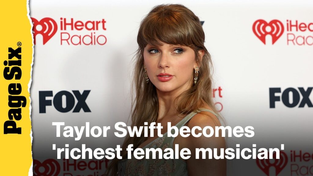 Taylor Swift becomes 'richest female musician' in history