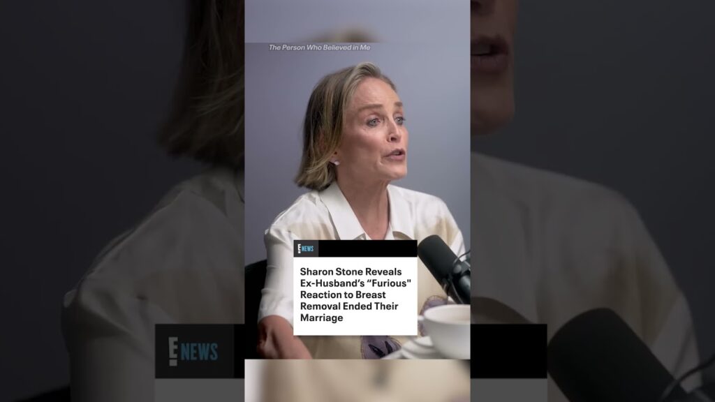 Sharon Stone reflects on her ex-husband's reaction to her having a bilateral mastectomy.