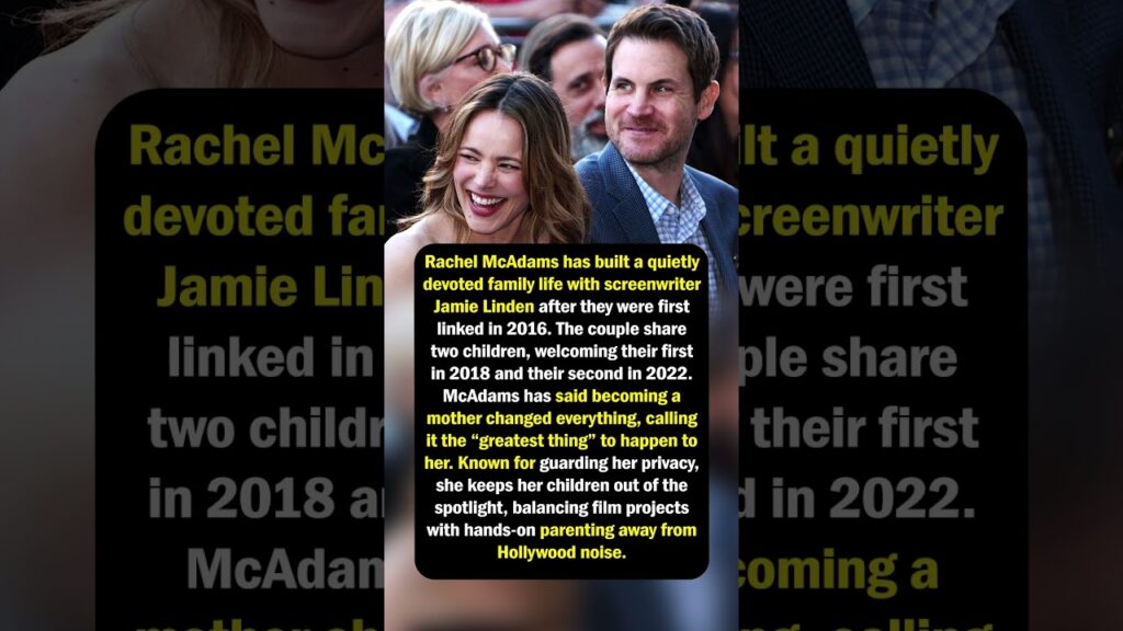 Rachel McAdams’ Private Mom Life