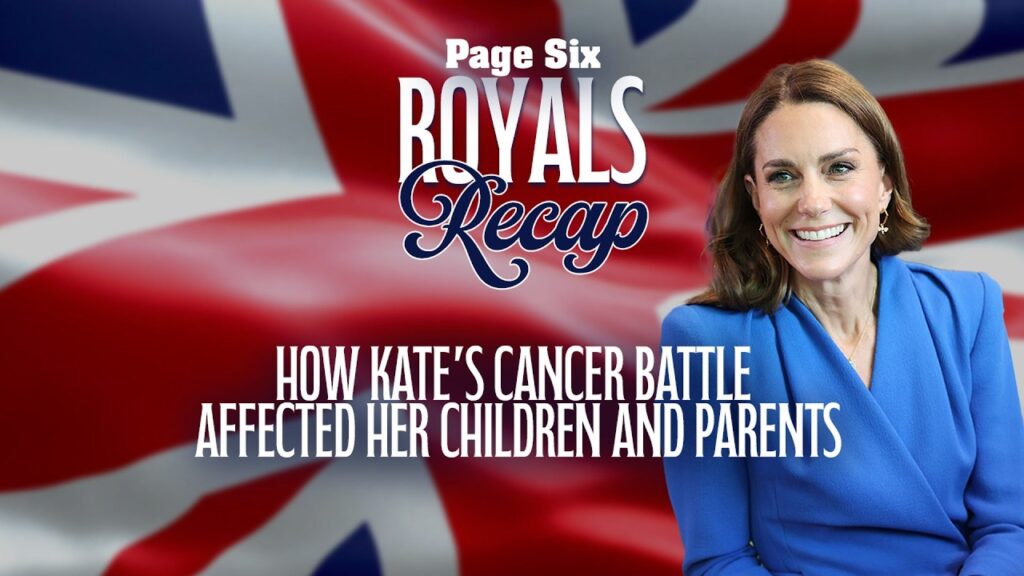 Kate Middleton gives rare insight into how cancer battle affected her family | Royals Recap Kate Middleton gives rare insight into how cancer battle affected her family | Royals Recap