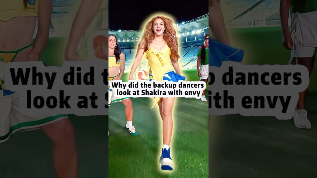 Why did the backup dancers look at Shakira with envy #shorts #celebrity #shakira #worldcup